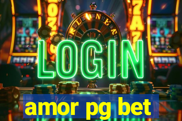 amor pg bet